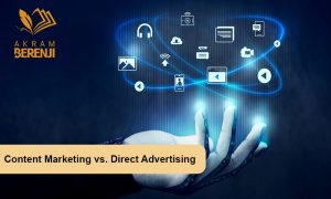 بازاریابی محتوا در مقابل تبلیغات مستقیم