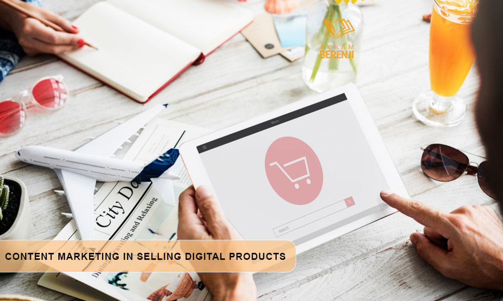 بازاریابی محتوا در فروش محصولات دیجیتال